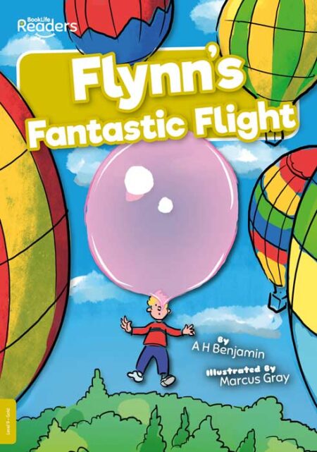 BookLife Readers Level 9: Flynn's Fantastic Flight