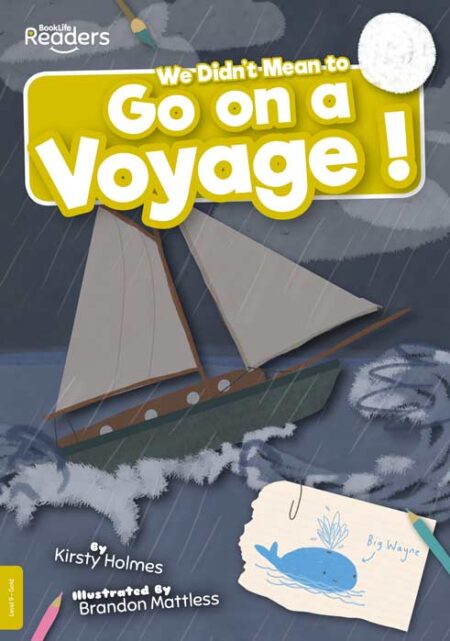 BookLife Readers Level 9: We Didn't Mean to Go on a Voyage!