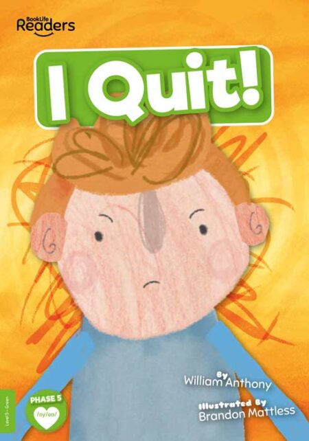 BookLife Readers Level 5: I Quit!