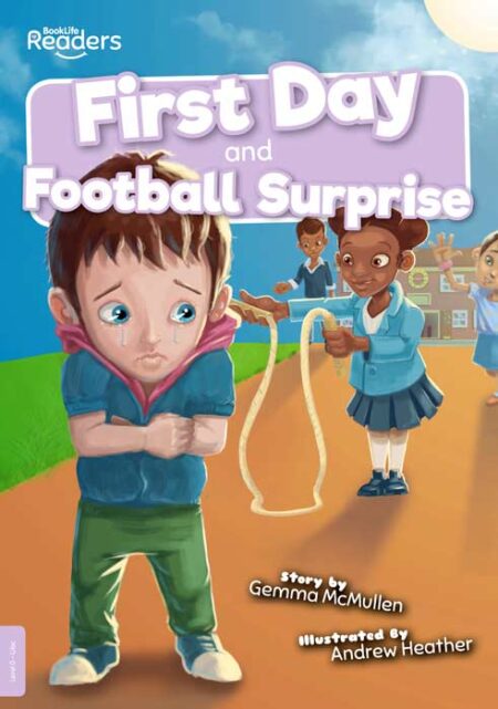 BookLife Readers Level 0: First Day and Football Surprise