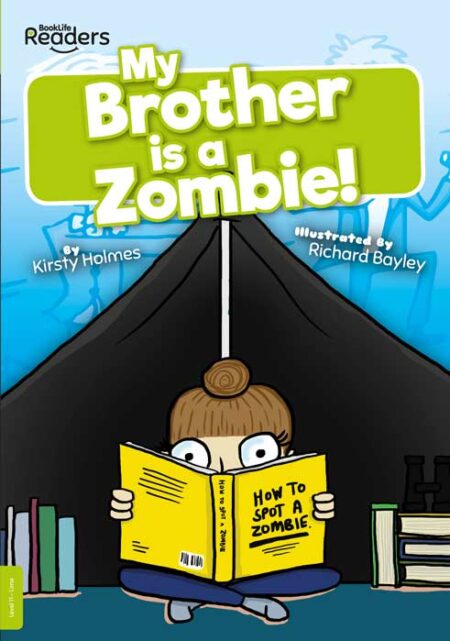 BookLife Readers Level 11: My Brother is a Zombie!