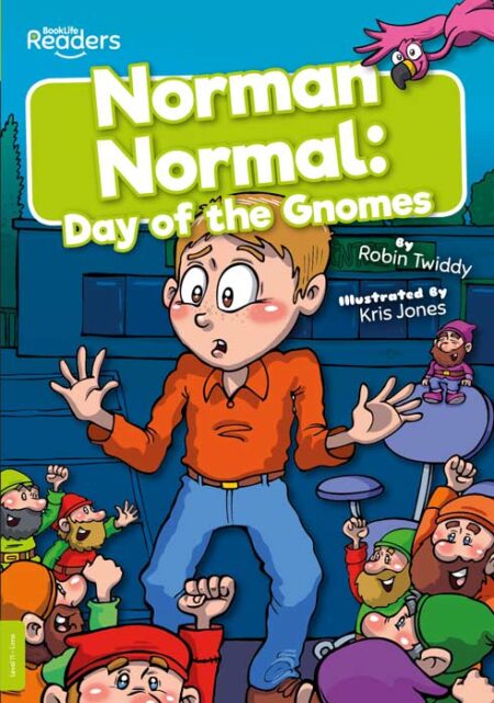 BookLife Readers Level 11: Norman Normal - Day of the Gnomes