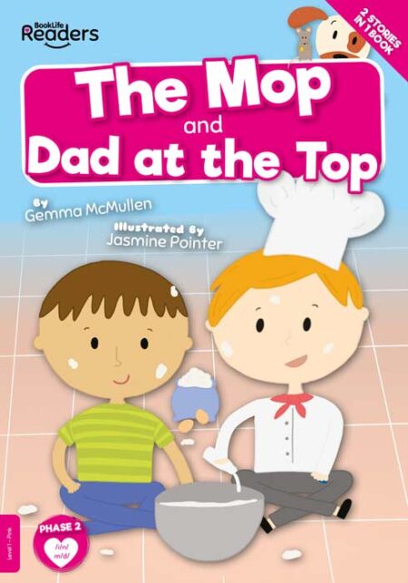 BookLife Readers Level 1: The Mop and Dad at the Top