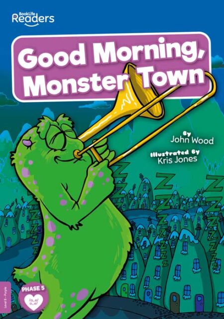 BookLife Readers Level 8: Good Morning, Monster Town