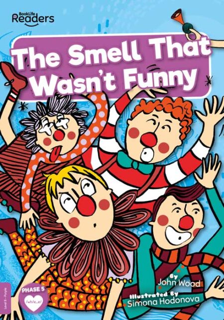 BookLife Readers Level 8: The Smell That Wasn't Funny