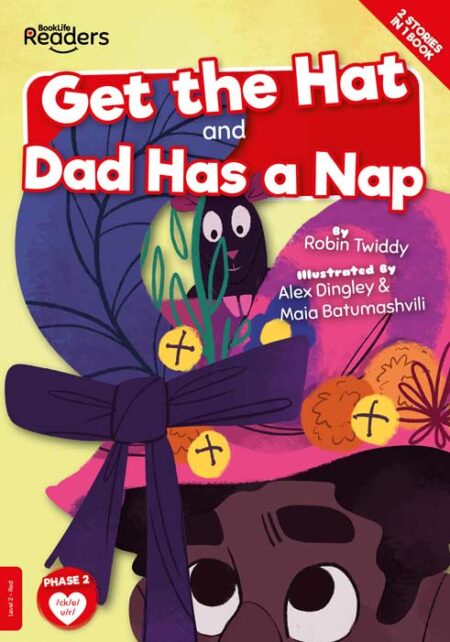 BookLife Readers Level 2: Get the Hat and Dad Has a Nap