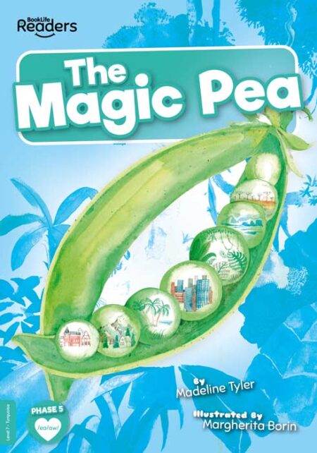BookLife Readers Level 7: The Magic Pea