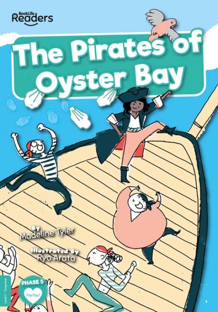BookLife Readers Level 7: The Pirates of Oyster Bay