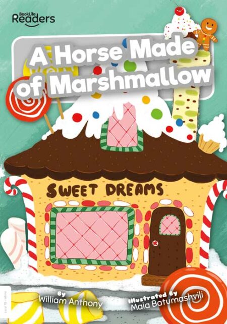 BookLife Readers Level 10: A Horse Made of Marshmallow