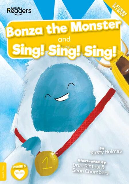 BookLife Readers Level 3: Bonza the Monster and Sing! Sing! Sing!