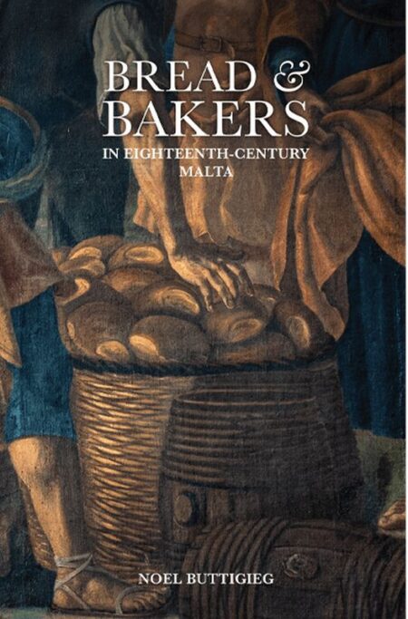 Bread and Bakers in Eighteenth-Century Malta