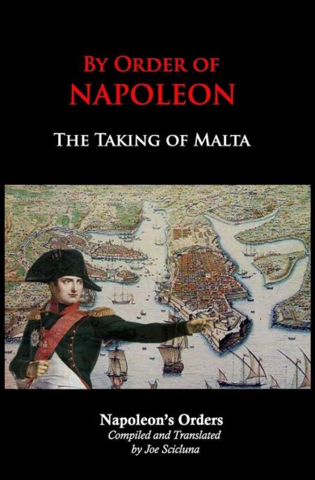 By Order of Napoleon: The Taking of Malta
