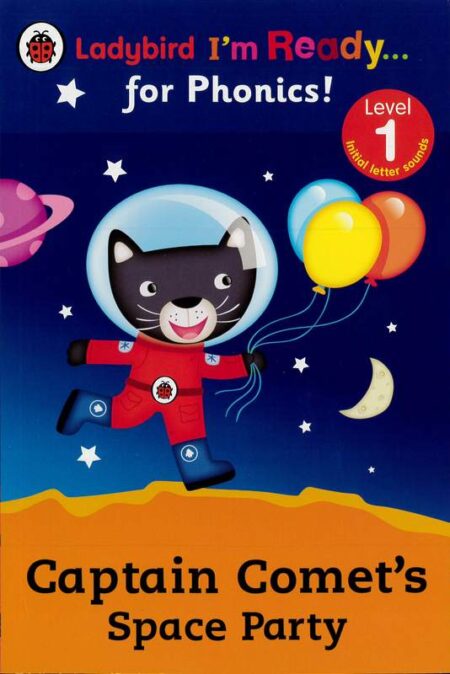 Ladybird I'm ready... For Phonics! - Captain Comet's Space Party