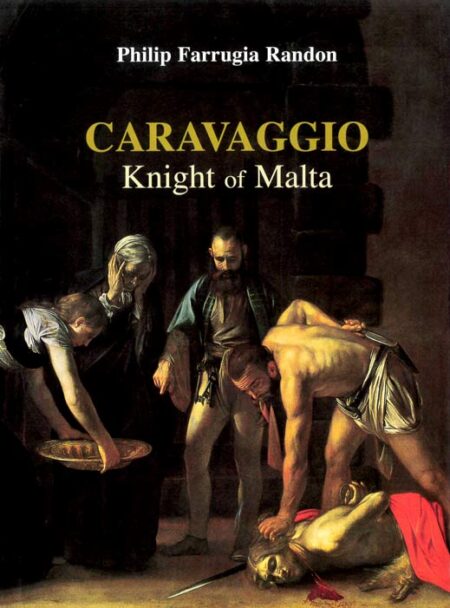 Caravaggio: Knight of Malta