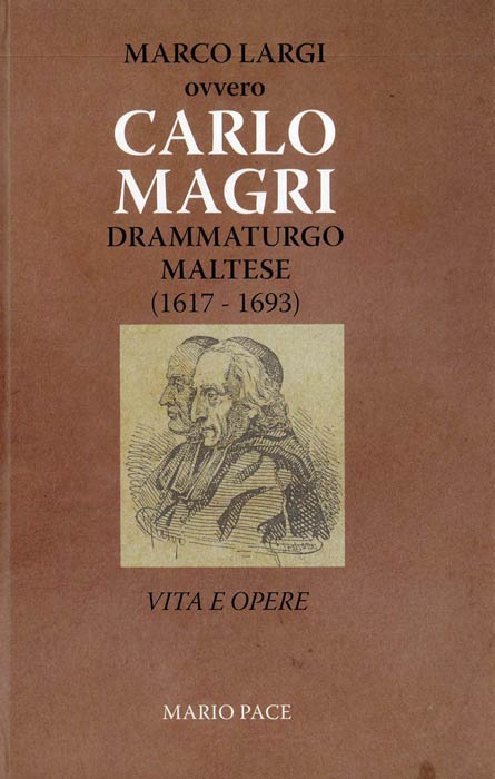 Carlo Magri – Drammaturgo Maltese (1617-1693)