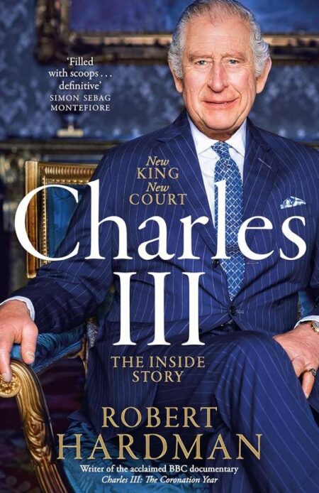 Charles III: The Inside Story
