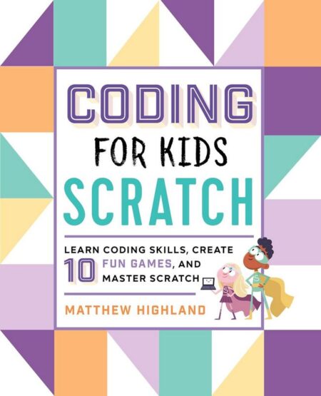 Coding for Kids: Scratch