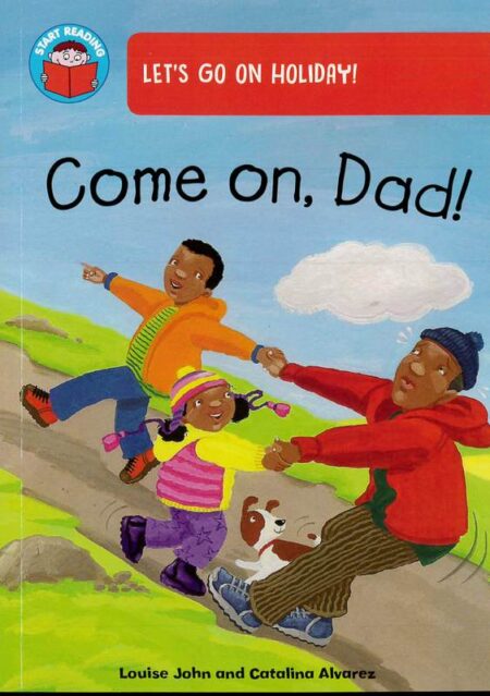 Let's go on holiday: Come on, Dad!