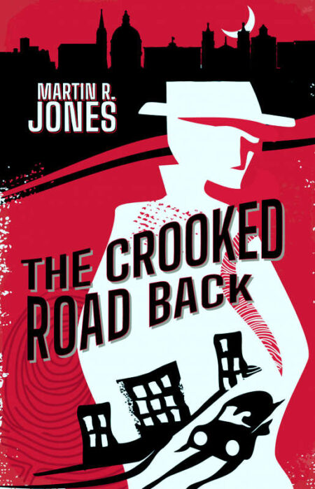 The Crooked Road Back