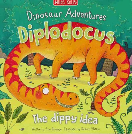 Dinosaur Adventures: Diplodocus: The Dippy Idea