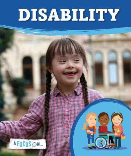 A Focus On: Disability