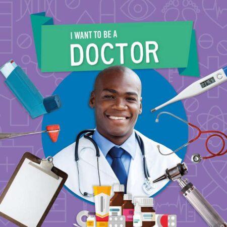 I Want to be a Doctor