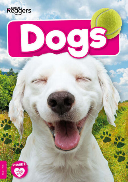 BookLife Readers Level 1 Non-Fiction: Dogs