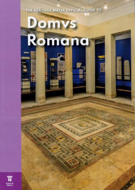 Domvs Romana: The Heritage Malta Official Guide (Hardback)
