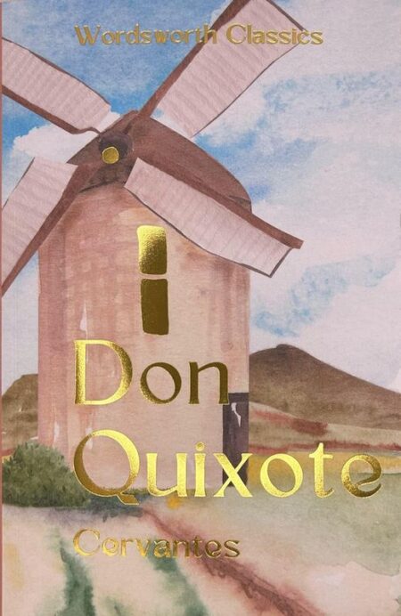 Don Quixote: Wordsworth Classics