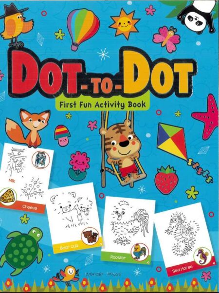 Dot To Dot: First Fun Activity Books