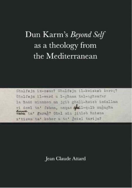 Dun Karm’s Beyond Self as a theology from the Mediterranean.