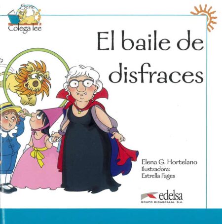 Coleccion Colega lee: El baile de disfraces
