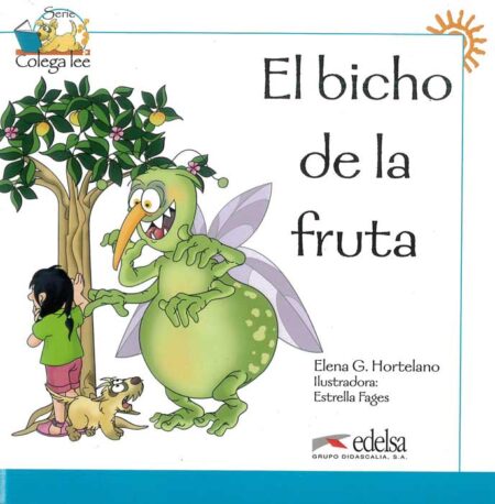 Coleccion Colega lee: El bicho de la fruta