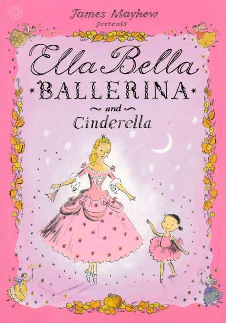 Ella Bella Ballerina and Cinderella