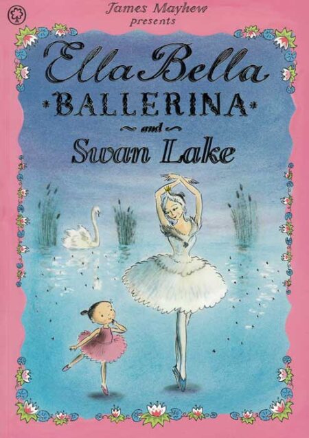Ella Bella Ballerina and Swan Lake