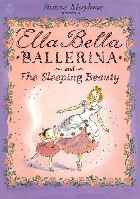 Ella Bella Ballerina and the Sleeping Beauty