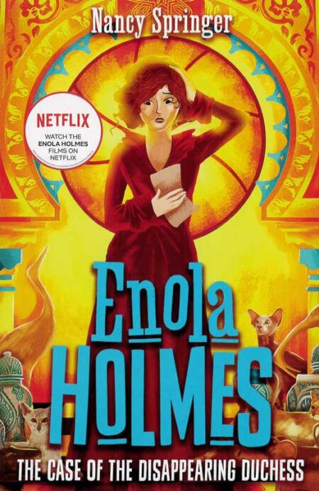 Enola Holmes: The Case of the Disappearing Duchess