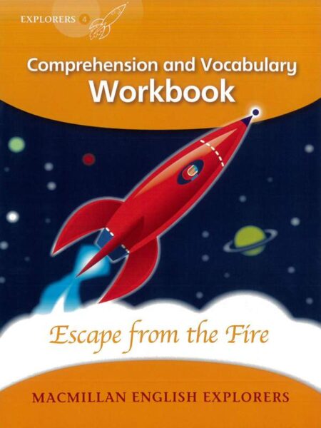 Macmillan English Explorers: Escape from the Fire Workbook