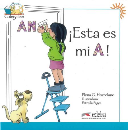 Coleccion Colega lee: ¡Esta es Mia!