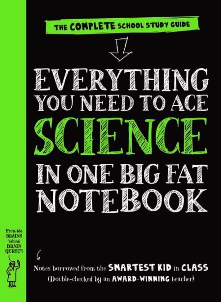 Everything You Need to Ace Science in One Big Fat Notebook