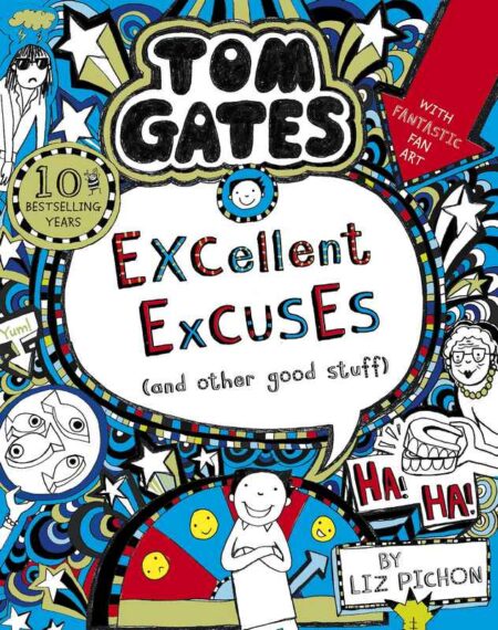 Tom Gates: Excellent Excuses (and other good stuff)
