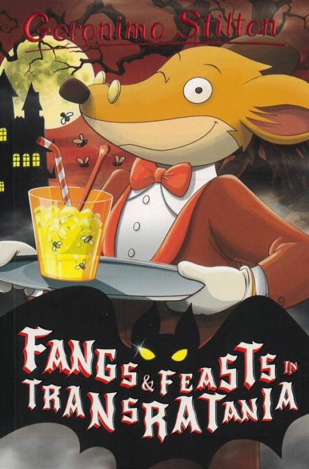 Geromino Stilton: Fangs and Feasts in Transratania