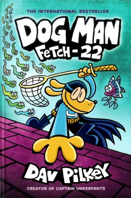 Dog Man: Fetch-22