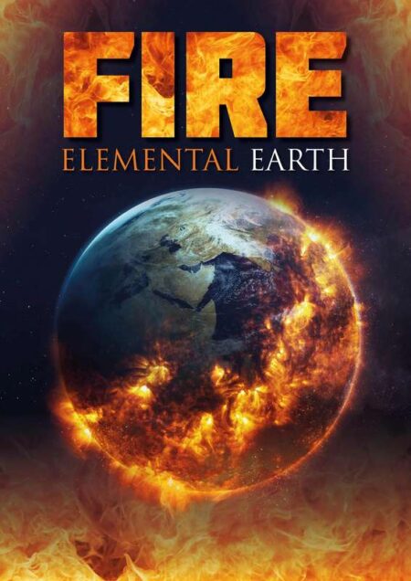 Elemental Earth: Fire