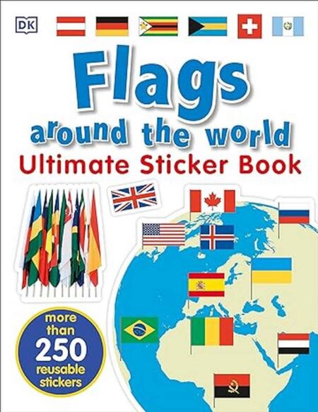 Flags around the World Ultimate Sticker Book