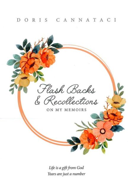 Flash Backs & Recollections on My Memoirs