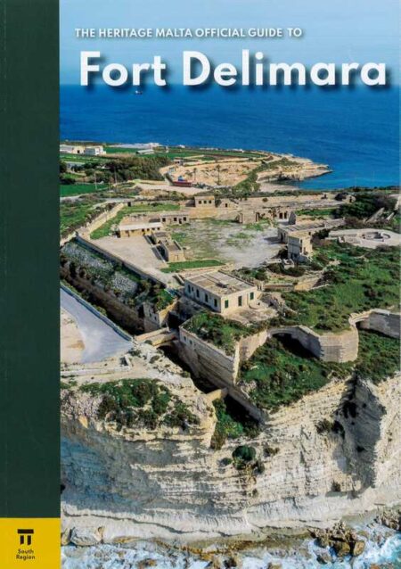 Fort Delimara: The Heritage Malta Official Guide (Hardback)