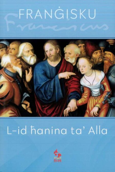 Franġisku: L-Id Ħanina ta' Alla