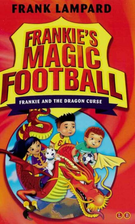 Frankie's Magic Football: Frankie and the Dragon Curse