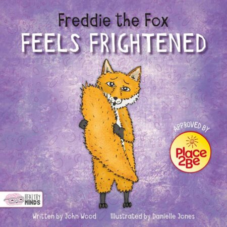Healthy Minds: Freddie the Fox Feels Frightened